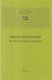 Sfantul Vasile cel Mare - Scrieri morale si ascetice (PSB Serie noua 5)