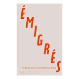 &Eacute;migr&eacute;s: the transformation of art publishing in Britain