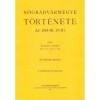 N&oacute;gr&aacute;dv&aacute;rmegye t&ouml;rt&eacute;nete az 1544-ik &eacute;vig - Nagy Iv&aacute;n