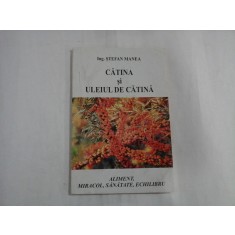 CATINA si ULEIUL DE CATINA - Stefan MANEA