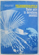 TELECOMUNICATIILE - FACTOR ACTIV IN DEZVOLTAREA SOCIETATII de General - locotenent GHEORGHE ENCIU , 1987 foto