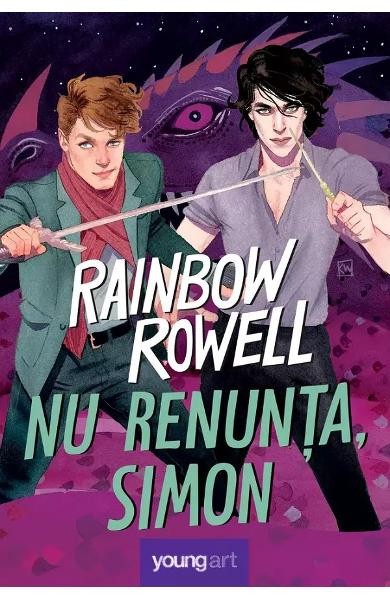 Nu Renunta, Simon, Rainbow Rowell - Editura Art