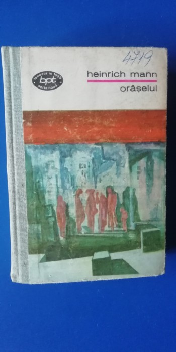 myh 415f - BPT - Heinrich Mann - Oraselul - ed 1973