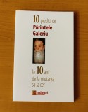 10 predici de Părintele Constantin Galeriu la 10 ani de la mutarea sa la cer