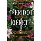 Peridot &iacute;g&eacute;rete - A Szent K&ouml;vek II. - Kate Golden