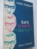 Luni , marti , miercuri - Radu Beligan