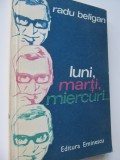 Luni , marti , miercuri - Radu Beligan
