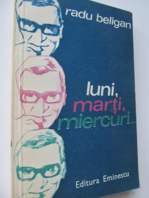 Luni , marti , miercuri - Radu Beligan foto