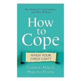 How to Cope When Your Child Cannot