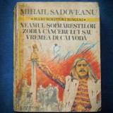 NEAMUL SOIMARESTILOR, ZODIA CANCERULUI, VREMEA DUCAI VODA - MIHAIL SADOVEANU