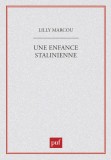 Une enfance stalinienne | Lilly Marcou