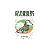 No Roses for Harry! Board Book