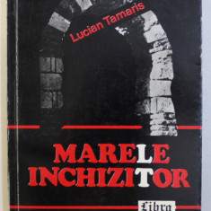 MARELE INCHIZITOR de LUCIAN TAMARIS , 1993 DEDICATIE*