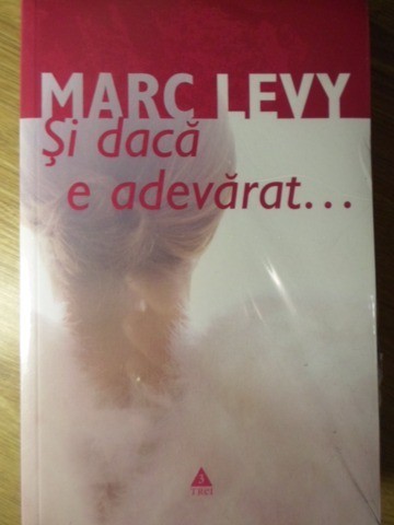 SI DACA E ADEVARAT...-MARC LEVY-223745