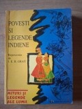 Povesti si legende indiene - J.E.B. Gray, Editura Allfa, 1999, Mitologie, 227 pagini
