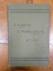 C. Lombroso, L&amp;#039;Homme criminel Atlas, Omul criminal, editia a II-a, Paris 1895 foto