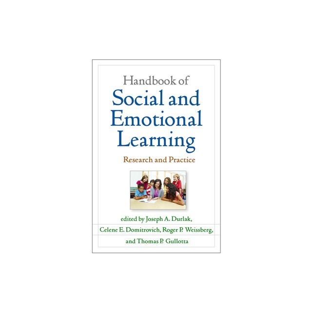 Handbook of Social and Emotional Learning: Research and Practice