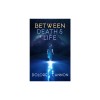 Between Death and Life - Carte straina, Editura Nespecificata, Autor Nespecificat, in Limba Engleza