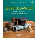 Secretul banilor, Educatia financiara pe care nu o inveti la scoala, Irina Chitu, Denisa Dascalu