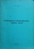 Monografia Comunei Branistea, Galati - Ioan T. Popovici, 1975. Geografie, Istorie Locala. Editura Galati, 136 pagini