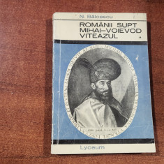 Romanii supt Mihai-Voievod Viteazul vol.1 de N.Balcescu