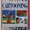 THE PROFESSIONAL STEP - BY - STEP GUIDE TO CARTOONING by IVAN HISSEY and CURTIS TAPPENDEN , 2014
