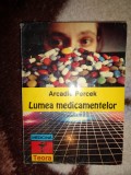 Lumea medicamentelor - Arcadie Percek / 311 pagini ( Predare personala Bucuresti. Nu trimit prin curierat )
