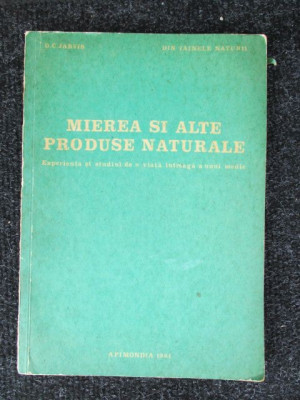 Mierea si alte produse naturale-D. C. Jarvis foto