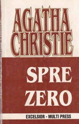 Agatha Christie - Spre Zero foto