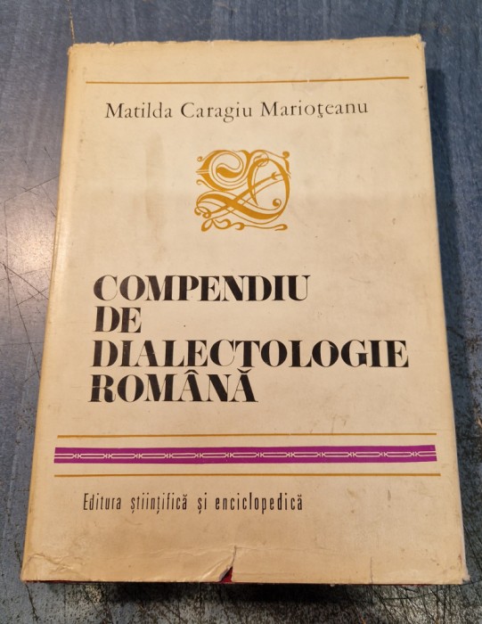 Compendiu de dialectologie romana Matilda Caragiu Marioteanu