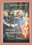 JEAN FRANCOIS REVEL&nbsp;-&nbsp;OBSESIA ANTIAMERICANA