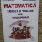 Alexandrina Dumitru, Ecaterina Pituru, Nadia Barbieru, Catalina Grigorescu - Matematica. Exercitii si probleme pentru ciclul primar