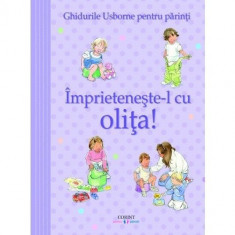 Ghidurile usborne pentru parinti. Imprieteneste-l cu olita ! - Caroline Young foto