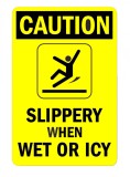 Sign caution slippery when wet or icy