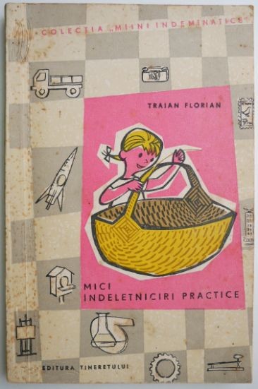Mici indeletniciri practice &ndash; Traian Florian