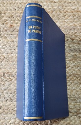 W. SOMERSET MAUGHAM - UN PETEC DE PAMANT (ED.VECHE , CARTONATA ) foto