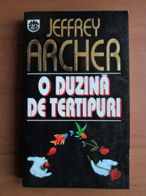 Jeffrey Archer - O duzina de tertipuri foto