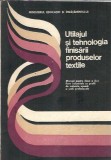 Cumpara ieftin Utilajul si tehnologia finisarii produselor textile - Manual licee industriale cu profil industrie usoara - E. Bucurenci