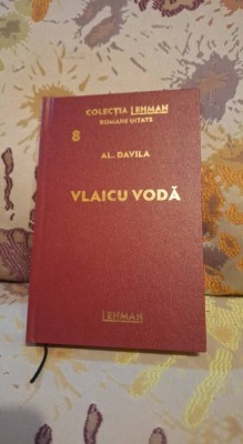 Vlaicu Voda de Al. Davila - Colectia Lehman - Romane uitate Nr.8 foto