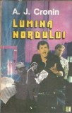Lumina nordului - A. J. Cronin