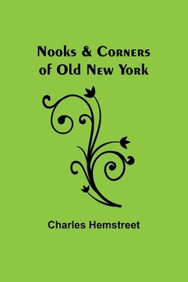 Nooks &amp;amp; Corners of Old New York foto