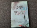 Salman Rushdie - Shalimar clovnul EDITIE DE LUX CARTONATA RF0, Hermann Hesse