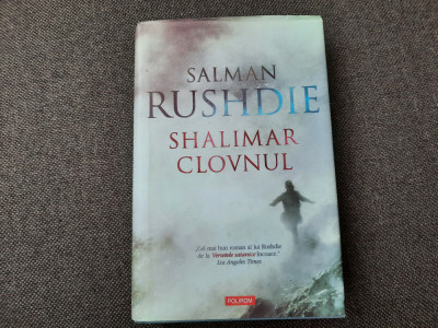 Salman Rushdie - Shalimar clovnul EDITIE DE LUX CARTONATA RF0 foto