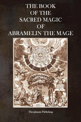 The Book of the Sacred Magic of Abramelin the Mage foto