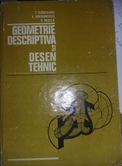 Carte,Geometrie Descriptiva Si Desen Tehnic-Ivanceanu,Sofronescu,Buzila,T.GRATUI foto