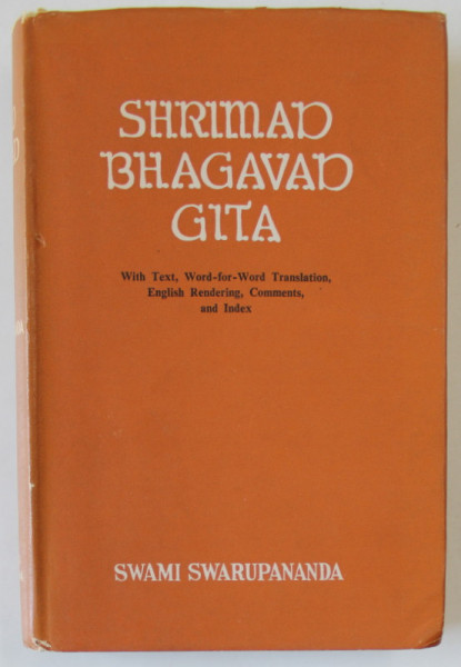SHRIMAD - BHAGAVAD - GITA by SWAMI SWARUPANANADA , ANII &#039;70