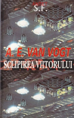 A. E. van Vogt - Sclipirea viitorului foto
