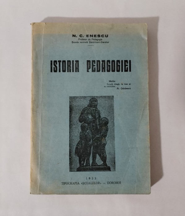 Istoria pedagogiei, N.C. Enescu, Tipografia &quot;Scoalelor&quot;, 1933