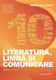 Romana ca la carte. Literatura limba si comunicare. Clasa a X-a