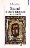 Julien Ries - Sacrul in istoria religioasa a omenirii